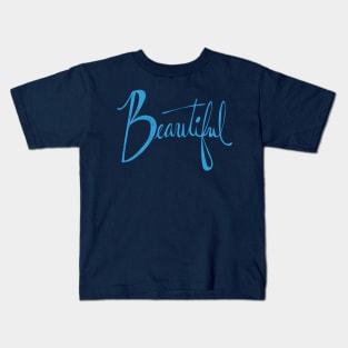 Beautiful lettering Kids T-Shirt